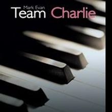 Mark Evan Releases TEAM CHARLIE