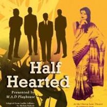 M.A.D. Playhouse to Present Mohan Rakesh's HALF-HEARTED at Cherry Lane Theater…