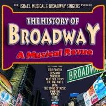 Israel Musicals to Present THE HISTORY OF BROADWAY Revue, June 16-July 14