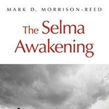 THE SELMA AWAKENING by Mark D. Morrison-Reed is Available Now