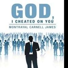 Reverend Shares Journey of Infidelity in GOD, I CHEATED ON YOU