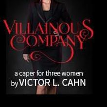 Victor L. Cahn's VILLAINOUS COMPANY to Begin Off-Broadway Run at Clurman Theatre in J