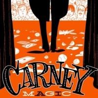 Grove Theater Center Stages CARNEY MAGIC, Now thru 4/26