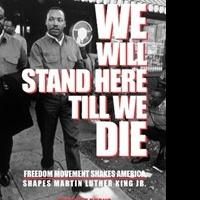 Historian Stewart Burns Releases WE WILL STAND HERE OR DIE