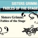 SISTERS GRIMM: FABLES OF THE STAGE Plays FRIGID New York 2013, Now thru 3/3