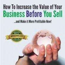 'How to Increase the Value of Your Business Before You Sell' by Lorraine McGregor is 