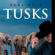 Gene Hale Releases TUSKS