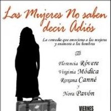 LAS MUJERES NO SABEN DECIR ADIOS - Paseo La Plaza