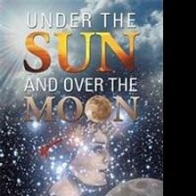 Loretta Suliin Busch Releases UNDER THE SUN AND OVER THE MOON