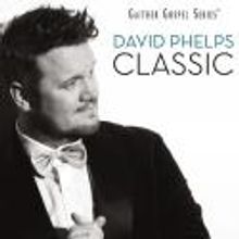 David Phelps' CLASSIC Now Available on iTunes