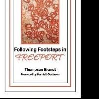 Thompson Brandt Releases First Fiction Collection FOLLOWING FOOTSTEPS IN FREEPORT