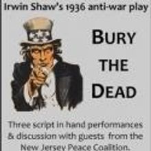 The Theater Project Presents Script-in-Hand Performances of BURY THE DEAD, Now thru…