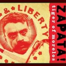 ZAPATA! Tiger of Morelos Opens Today at Inwood-Shakes