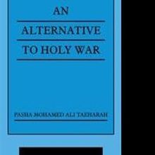 AN ALTERNATIVE TO HOLY WAR is Released
