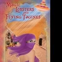 J.P. Whaley Releases MAGIC LOBSTERS AND FLYING TAGINES