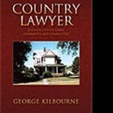 George Kilbourne Reveals Life as a COUNTRY LAWYER