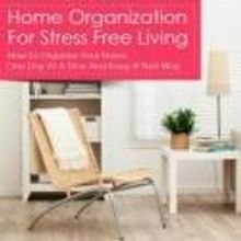 Karen Pettine's New Book Reveals How to Relieve Stress with an Organized Home