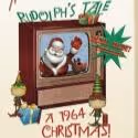 Gotham Radio Theatre Stages RUDOLPH'S TALE: A 1964 CHRISTMAS at Arclight Theatre…