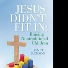 JESSUS DIDN'T FIT IN Examines Non-Traditional Families