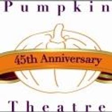 Pumpkin Theatre Celebrates 45 Years Today