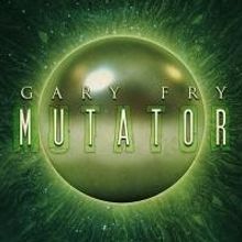 MUTATOR by Gary Fry is Now Available