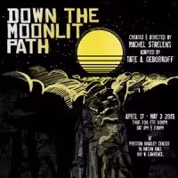 Nothing Without a Company's DOWN THE MOONLIT PATH Opens Tonight