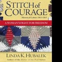 Linda K. Hubalek Releases STITCH OF COURAGE