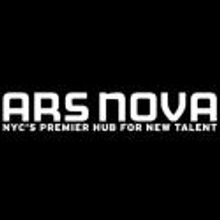 Ars Nova Announces August Programming