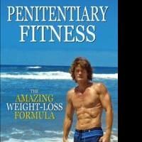 John Barrett Hawkins Releases PENITENTIARY FITNESS