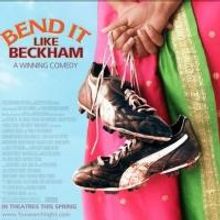 Goal! BEND IT LIKE BECKHAM Heads to the West End This Spring