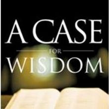 Family Drama and Reconciliation Covered in A CASE FOR WISDOM