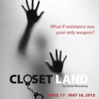 Factory 449 Stages CLOSET LAND, Now thru 5/10