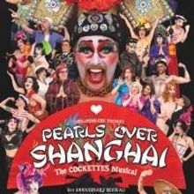 Thrillpeddlers Extends PEARLS OVER SHANGAI Through June 28