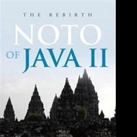 Jono Hardjowirogo Releases New Fiction, NOTO OF JAVA II