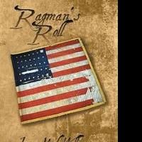 Jon Neal Wallace Pens Historical Novel, RAGMAN'S ROLL