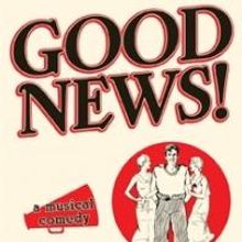 Beth Glover, Mark Zimmerman and More Featured in Goodspeed's GOOD NEWS! - Full Cast A