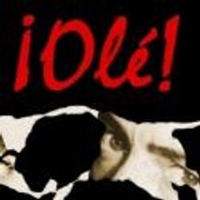 HT PRESENTS Announces Theater in Asylum's ¡OLE!, Now thru 2/16