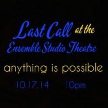 LAST CALL Continues Tonight at Ensemble Studio Theatre