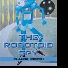 THE ROBOTOID SPY is Released