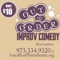 Out of Order Improv Comedy Set for Barn Theatre, 2/8
