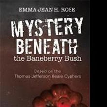 Emma Jean H. Rose Releases MYSTERY BENEATH