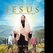 New Book Shares THE DARK SIDE OF JESUS