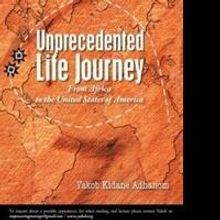 Yakob Adhanom Releases UNPRECEDENTED LIFE JOURNEY