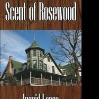 SCENT OF ROSEWOOD Traces Woman's Journey After a Traumatic Event