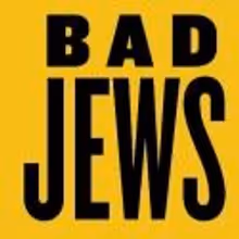 Roundabout Underground's BAD JEWS Announces Transfer to the Laura Pels Theatre; Will…