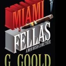 G. Goold Releases 'Miami Fellas'