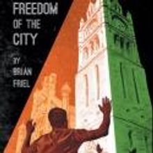 THE FREEDOM OF THE CITY Returns to Irish Repertory Theatre, Now thru 1/20