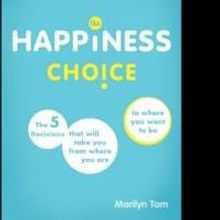 THE HAPPINESS CHOICE Shares the Principles to Achieve a Balanced Life