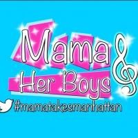 MAMA AND HER BOYS Closes Off-Broadway Tonight