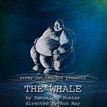 Stray Cat Theatre to Present THE WHALE, 02/14